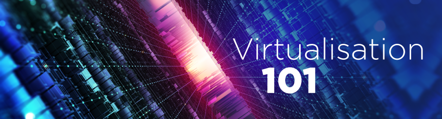 Virtualization 101
